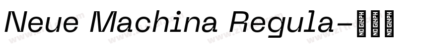 Neue Machina Regula字体转换 Neue Machina Regula字体转换